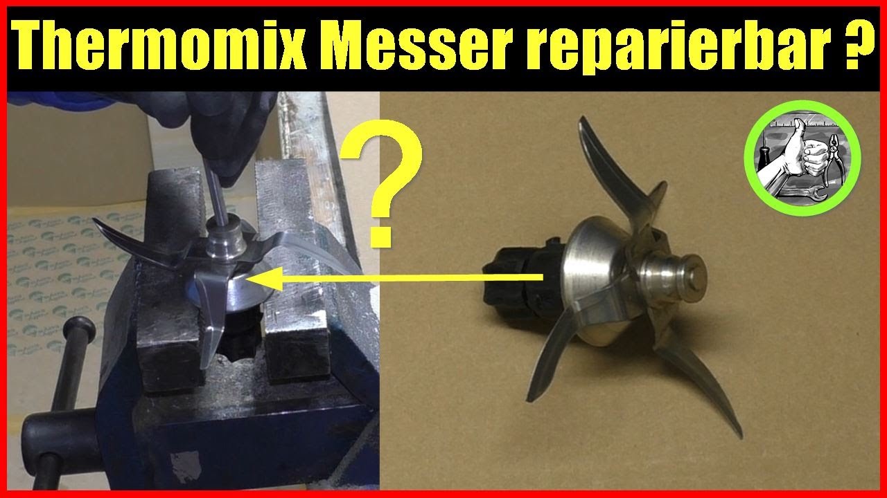 Thermomix Mixmesser reparieren ✅ Mixmesser reparierbar? ✅ Messer lässt sich schwergängig drehen