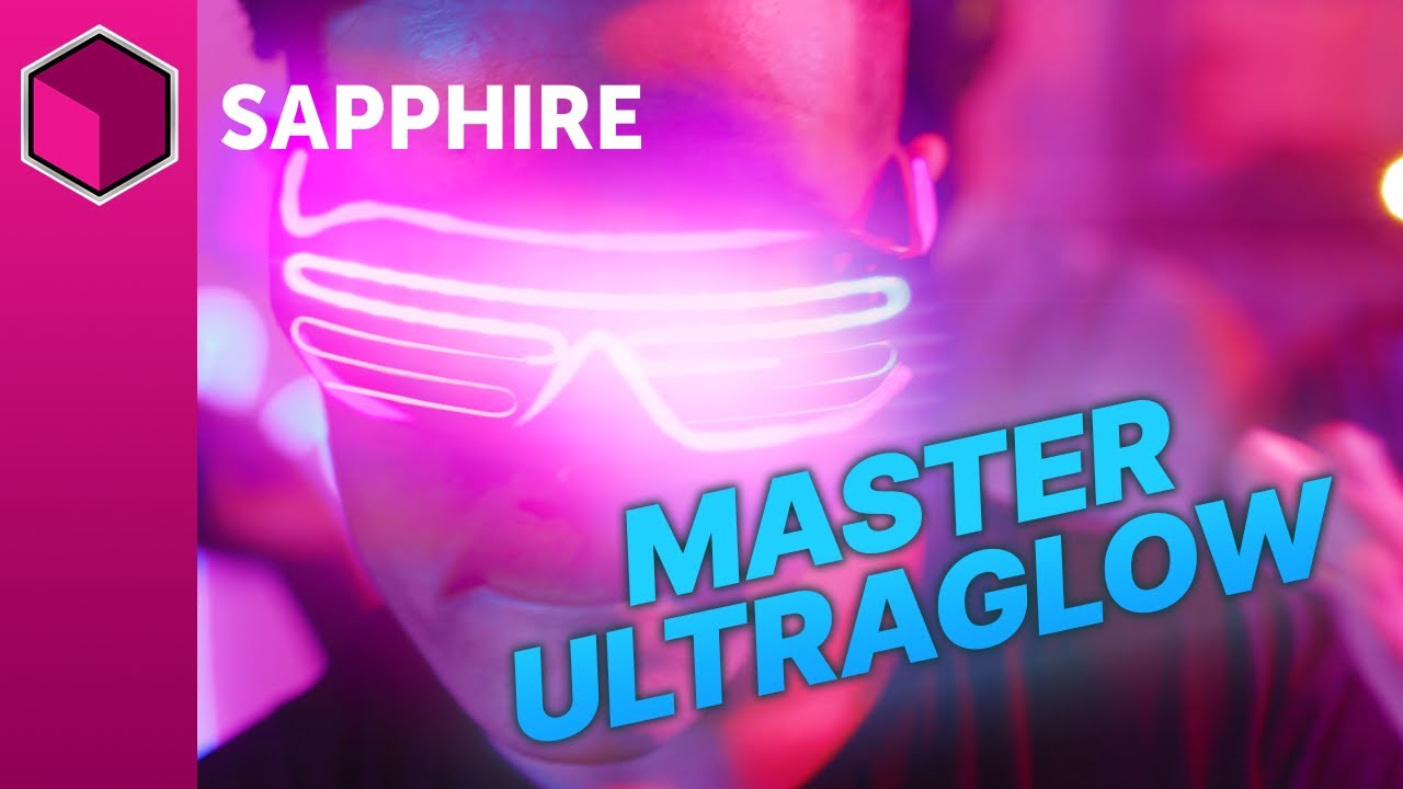 Boris FX Sapphire UltraGlow- How To Add Gorgeous Glows Inside Adobe After Effects And Other Hosts