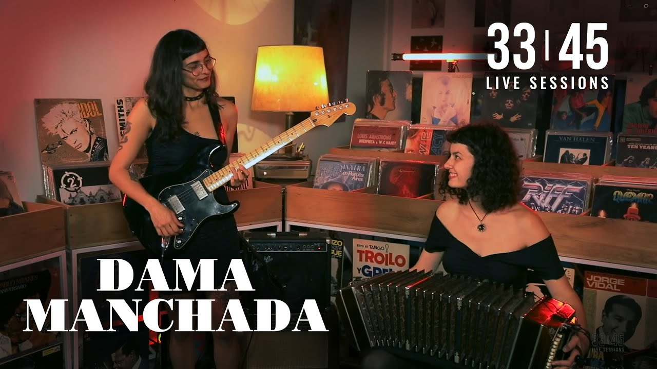 DAMA MANCHADA  -  33 | 45 LIVE SESSIONS VOL. 4