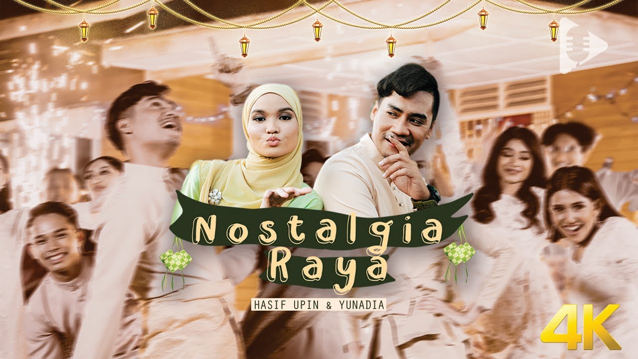 Nostalgia Raya - Hasif Upin & Yunadia | Official Music Video
