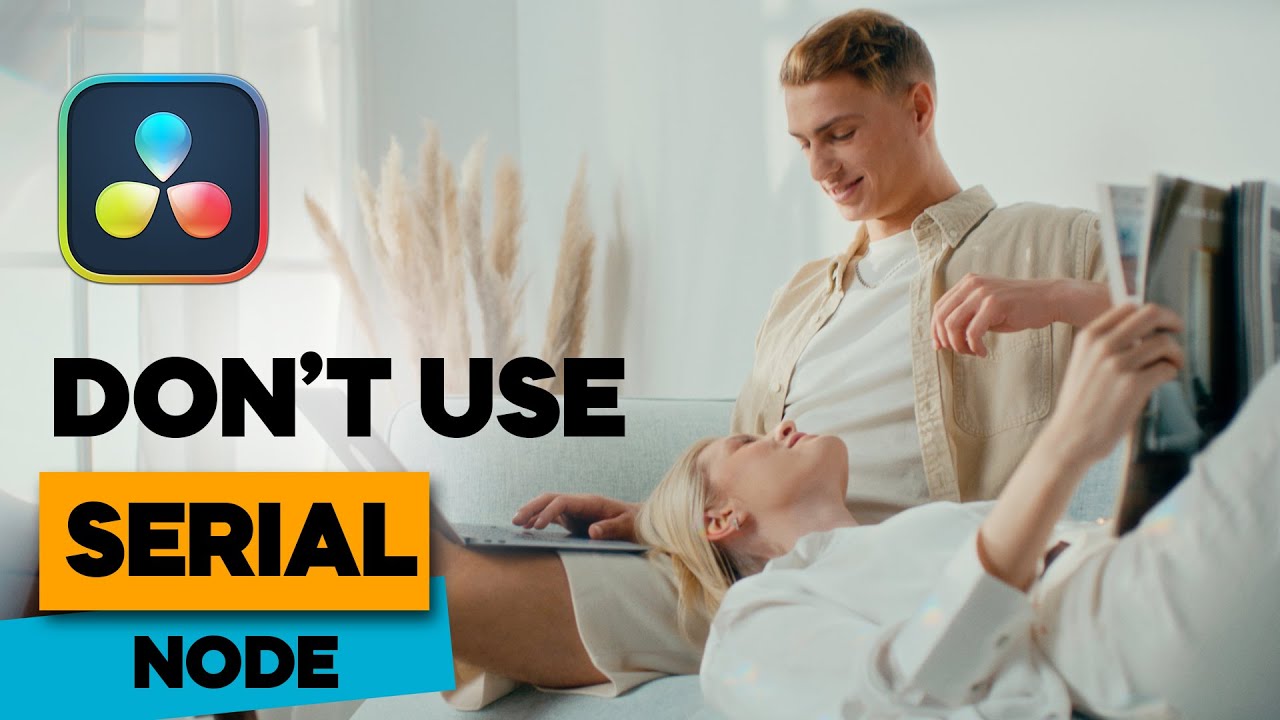 Parallel vs Serial Nodes in DaVinci Resolve: Save Time & Avoid Rework