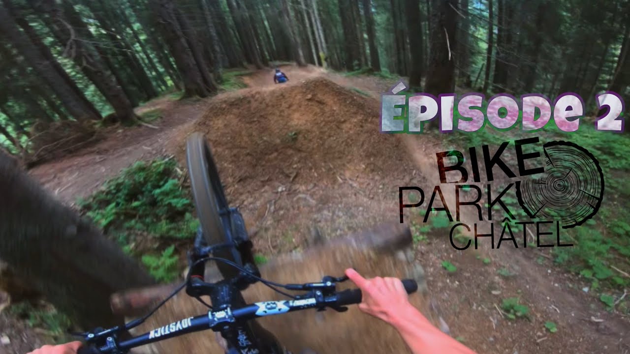 Chatel Bike Park / épisode 2 : SHRED WITH FRIENDS