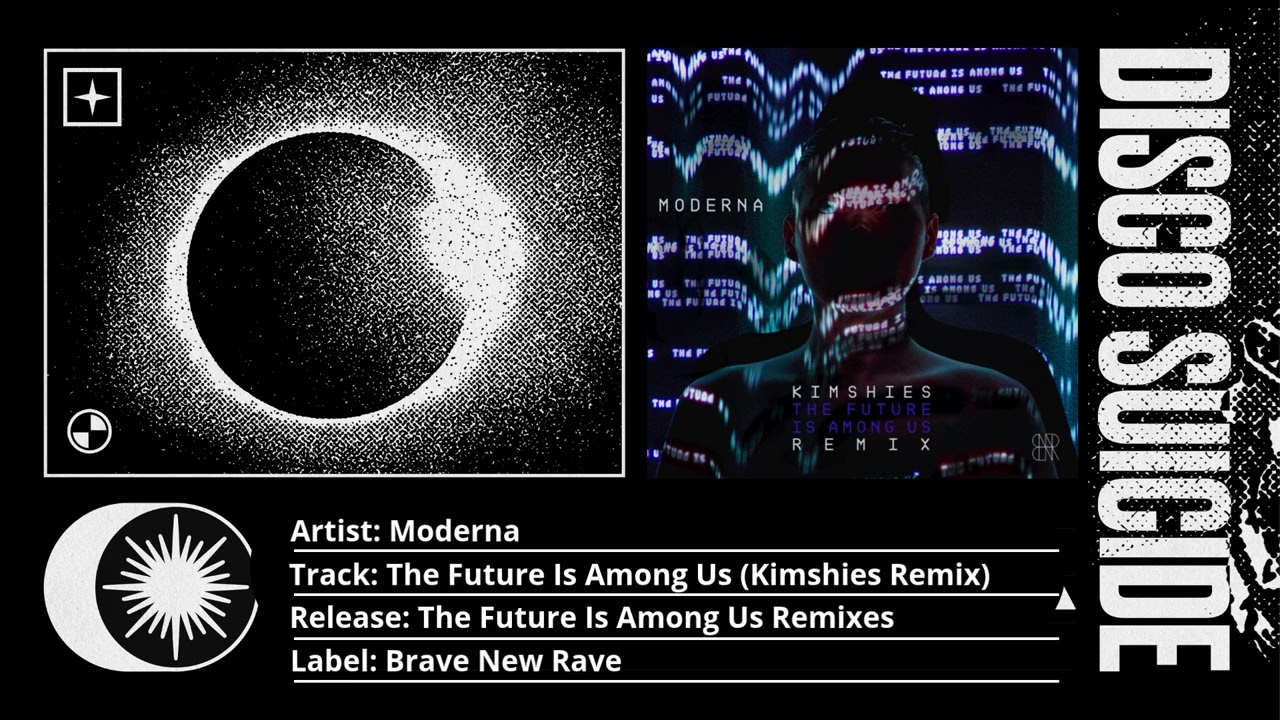 Moderna - The Future Is Among Us (Kimshies Remix) [Brave New Rave]