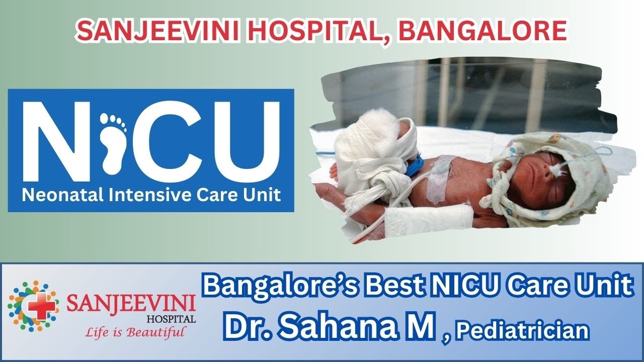 Neonatal Intensive Care Unit - Special Newborn Care Unit | NICU at Sanjeevini Hospital | Dr. Sahana