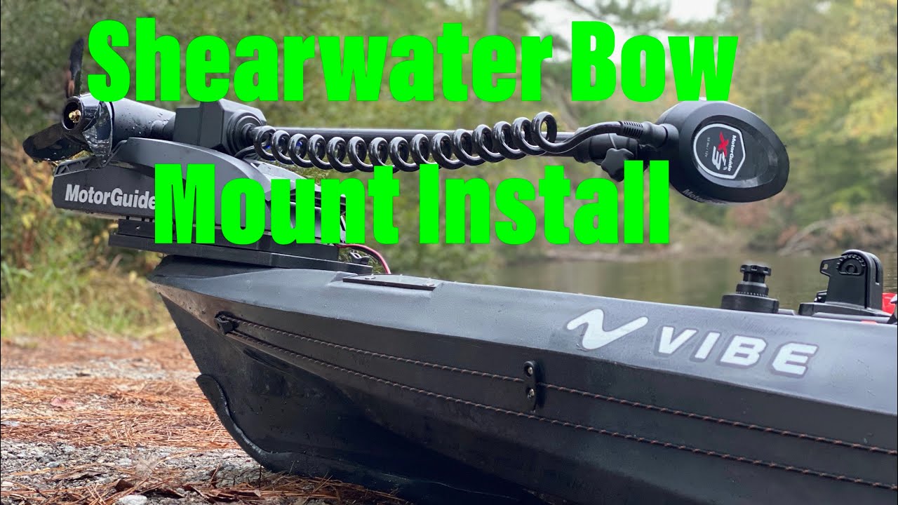 Vibe Shearwater 125 | Bow Mount Install