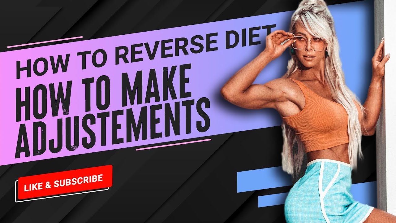 How to Reverse Diet | How to Make Adjustments | Holly T. Baxter