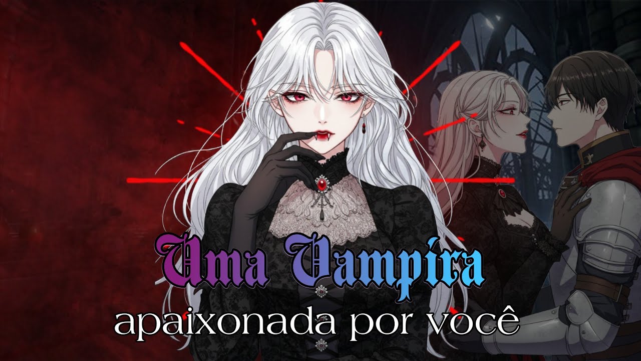 {ASMR} UMA VAMPIRA APAIXONADA POR VOCÊ
