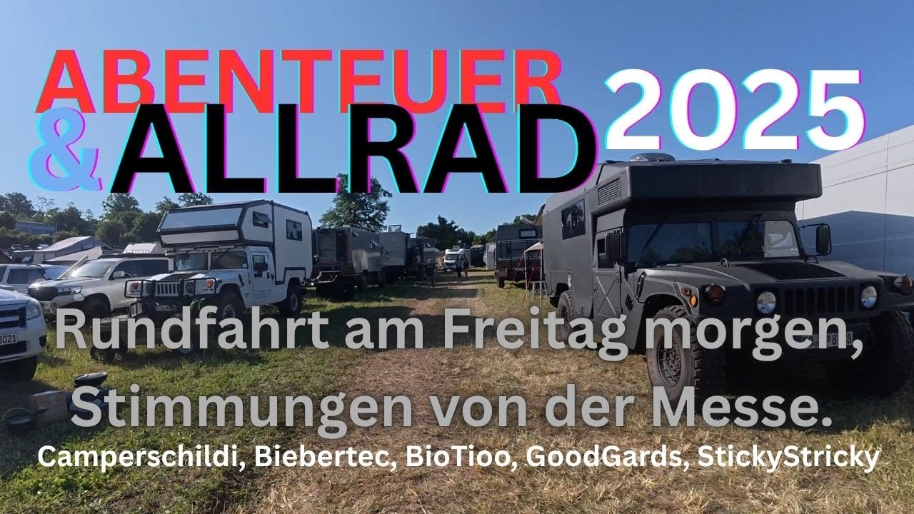 Abenteuer & Allrad 2025 - Rundfahrt Camp1 Freitag und Stimmungen auf der Messe