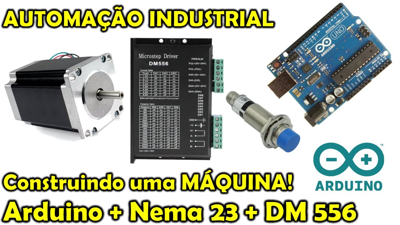 Automação Com Arduino + Nema 23 + DM 556 + Sensor Indutivo