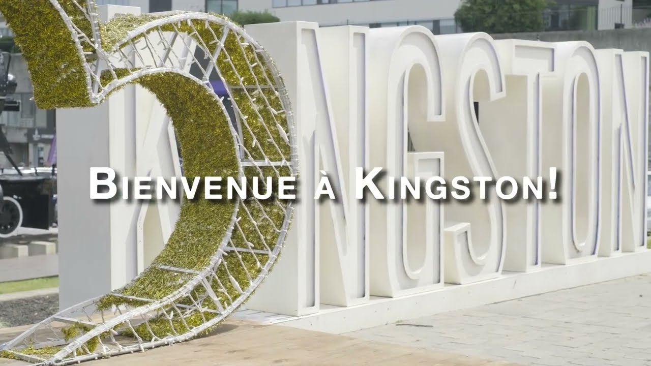 Bienvenue à Kingston !