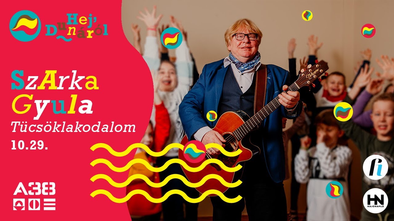 A Ghymes bemutatja: Szarka Gyula - T&uuml;cs&ouml;klakodalom // Hej, Dun&aacute;r&oacute;l gyerekprogram