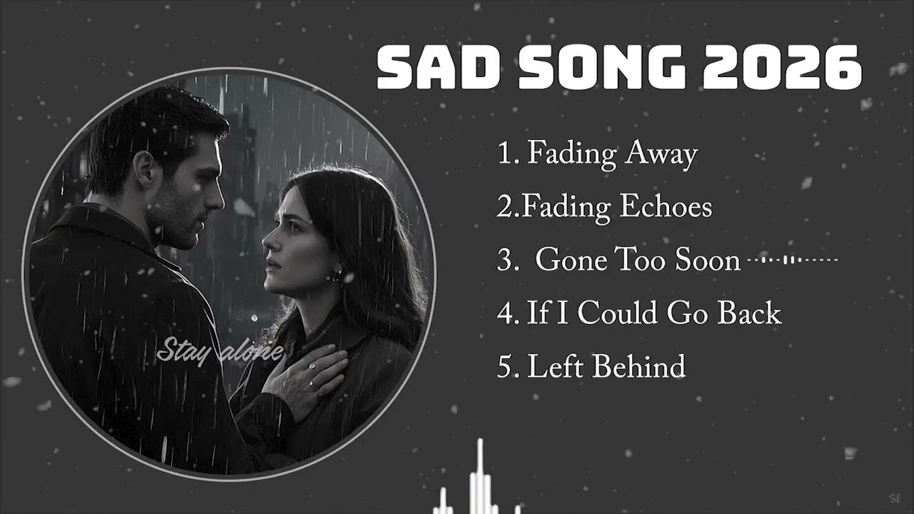 Gone to Soon - Chill Vibes Songs 2026🔥 Beautiful Vibes Relaxing Music Playlist💞 Latest English Song