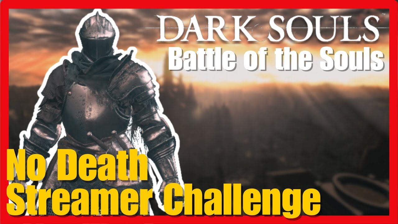 ICH WILL NICHT STERBEN! No Death Turnier in Dark Souls mit Punkten | der richtige Run