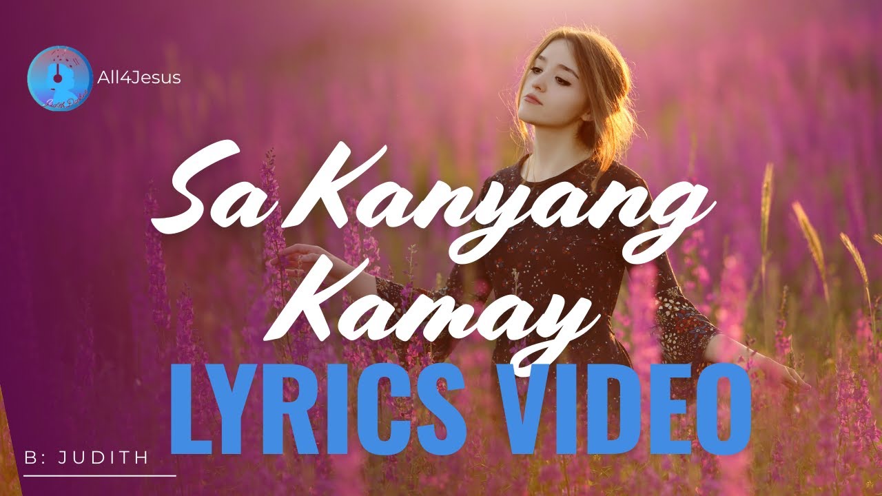 Sa Kanyang kamay (Lyrics video)