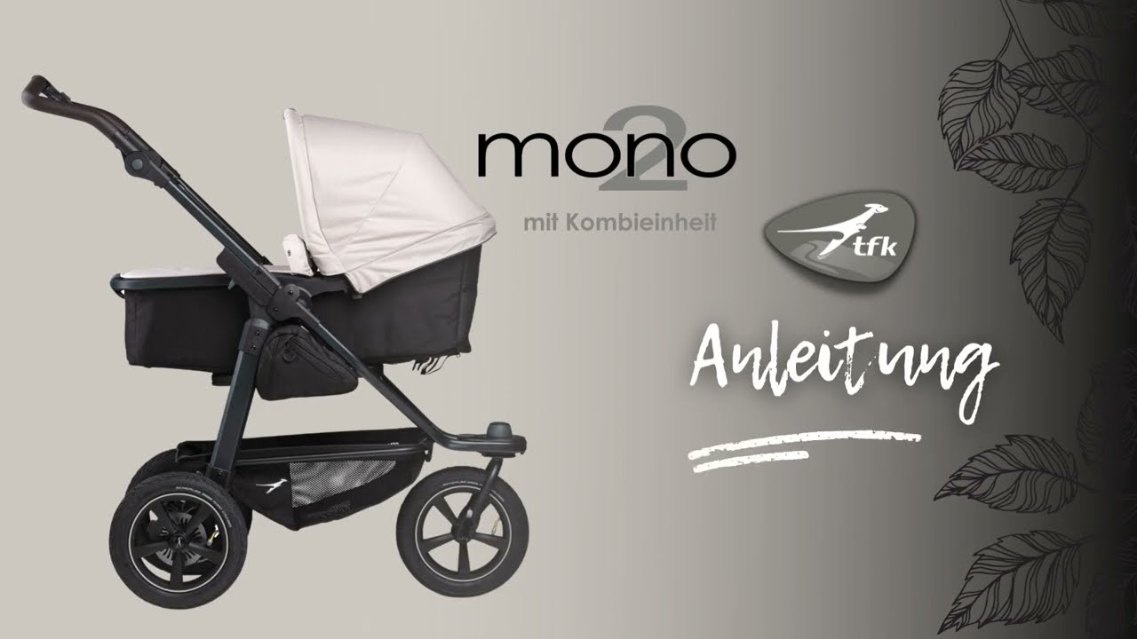 tfk mono2 Kombikinderwagen Anleitungsvideo