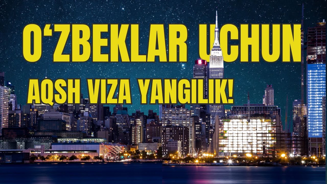 “O‘zbeklar uchun AQSh vizasi: Nima bo‘ldi?!”