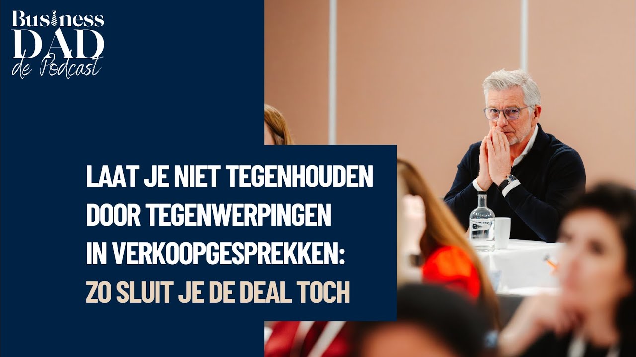 Laat je niet tegenhouden door tegenwerpingen in verkoopgesprekken: zo sluit je de deal toch