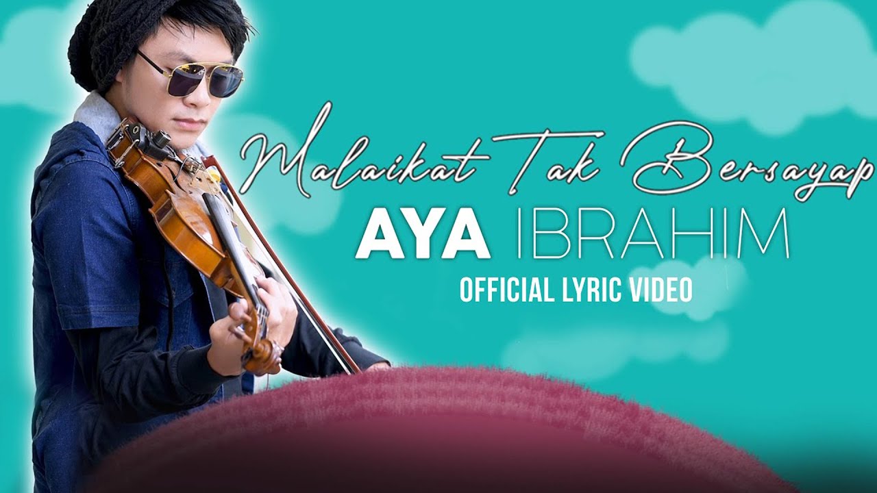 Aya Ibrahim - Malaikat Tak Bersayap (Official Lyric Video)