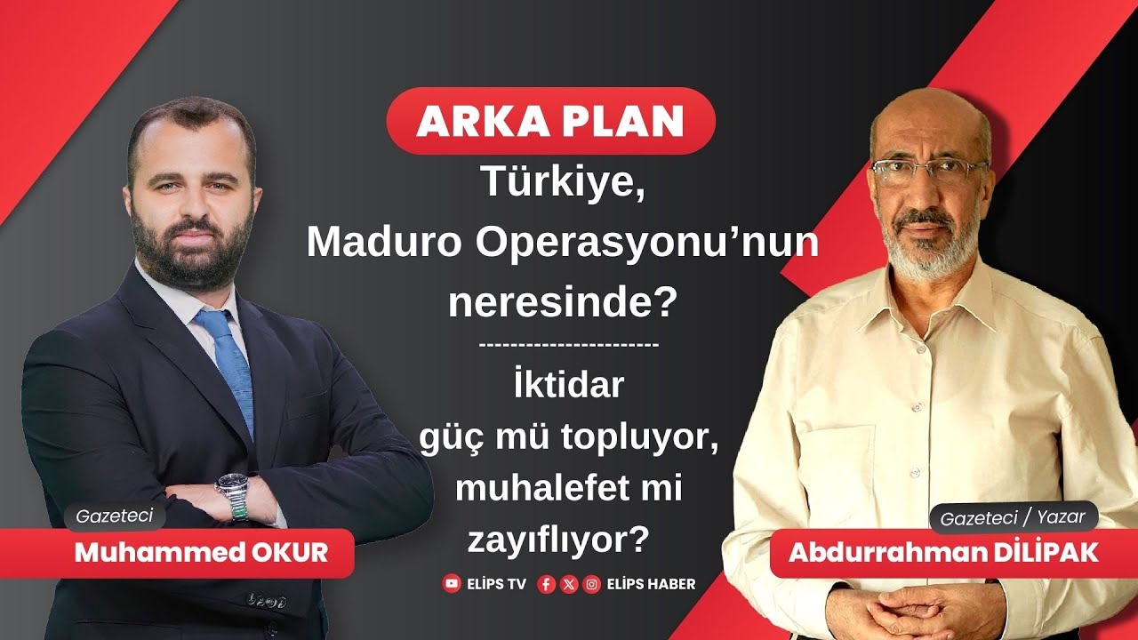 T&uuml;rkiye, Maduro Operasyonu&rsquo;nun neresinde? I İktidar g&uuml;&ccedil; m&uuml; topluyor, muhalefet mi zayıflıyor?