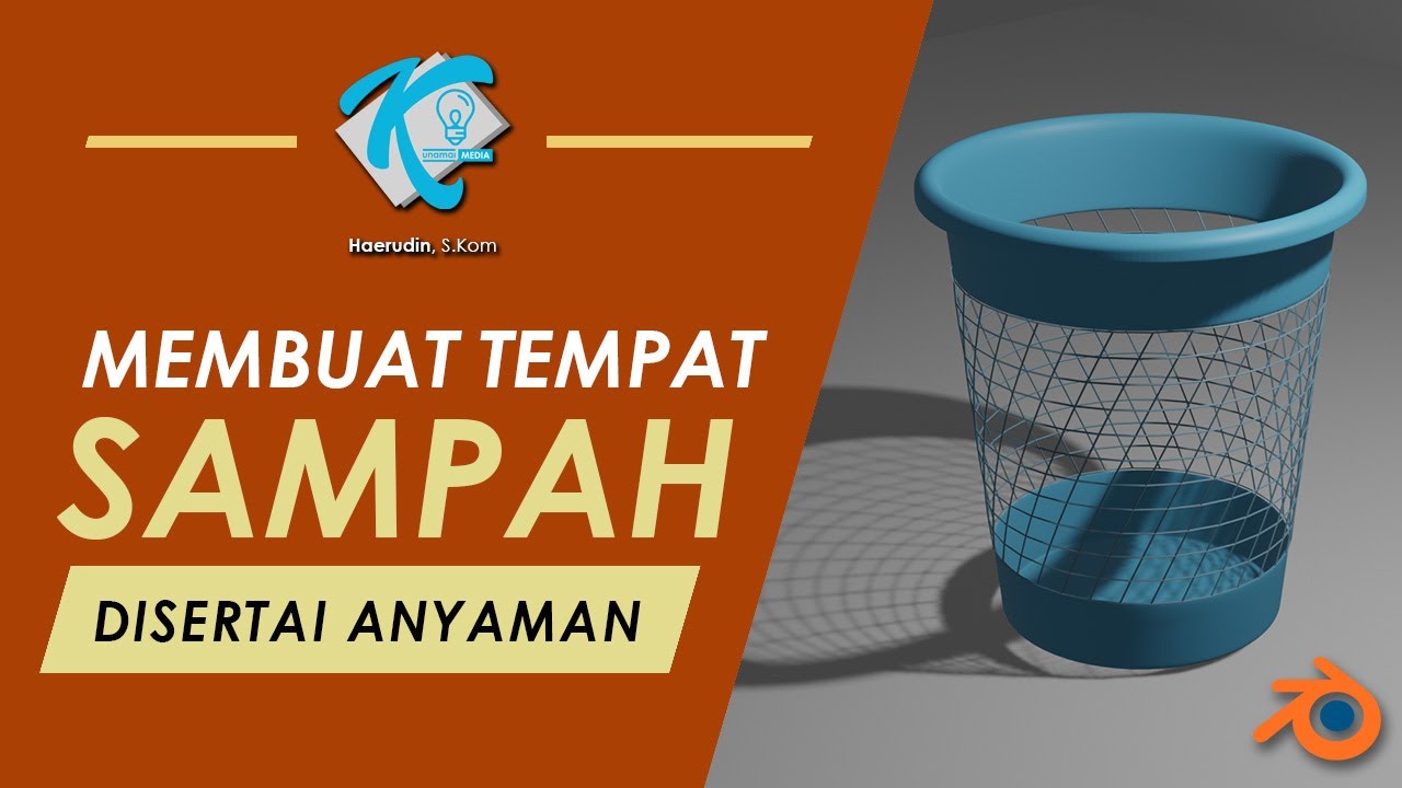 Tutorial Blender Bahasa Indonesia - Cara Membuat Tong Sampah 3D