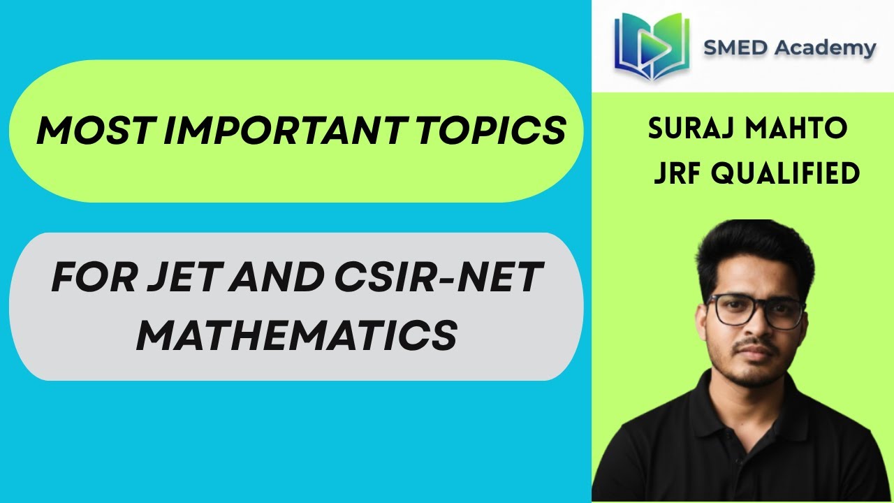 MOST IMPORTANT TOPICS FOR JPSC JET AND CSIR NET MATHEMATICS| HIGH WEIGHTAGE TOPICS
