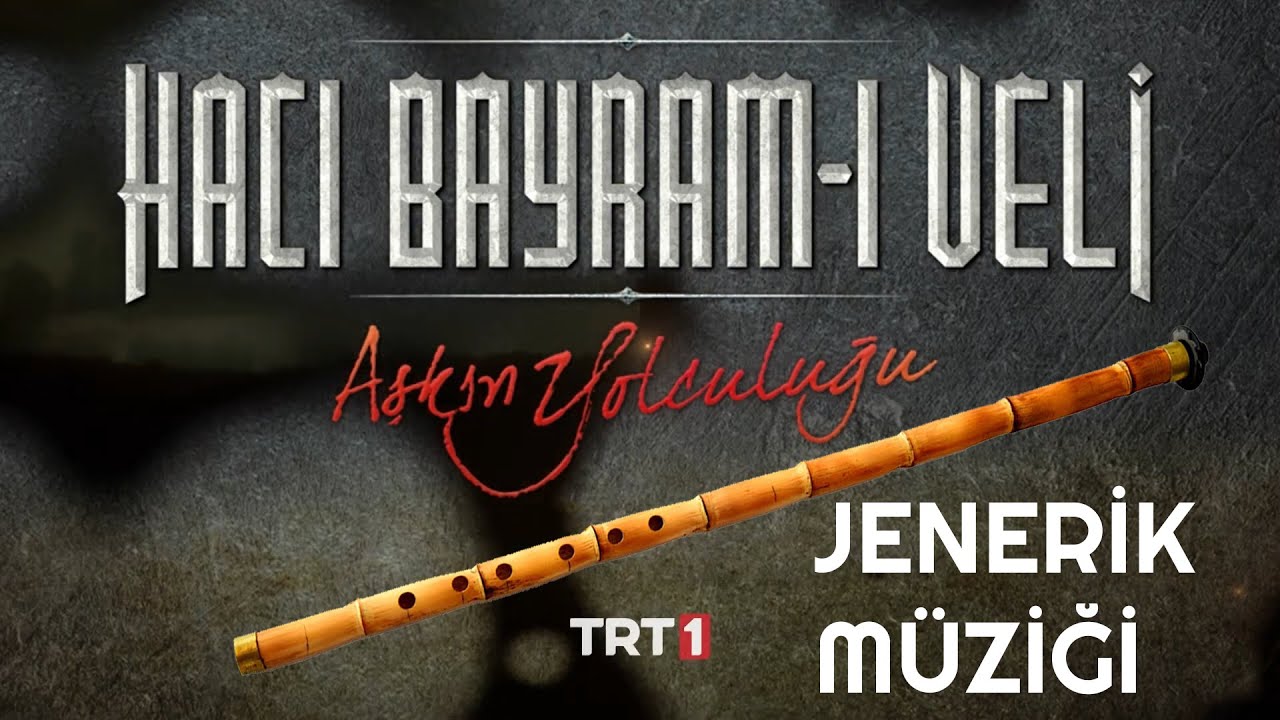 Aşkın Yolculuğu: Hacı Bayram-ı Veli Dizisi Jenerik Müziği Ney İle | Hacı Bayram-ı Veli Müzikleri