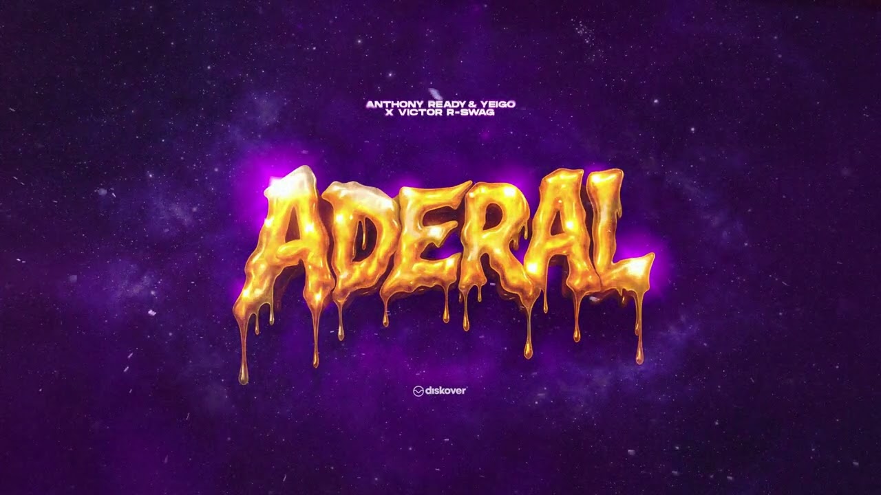ADERAL - Anthony & Yeigo, Victor R Swag