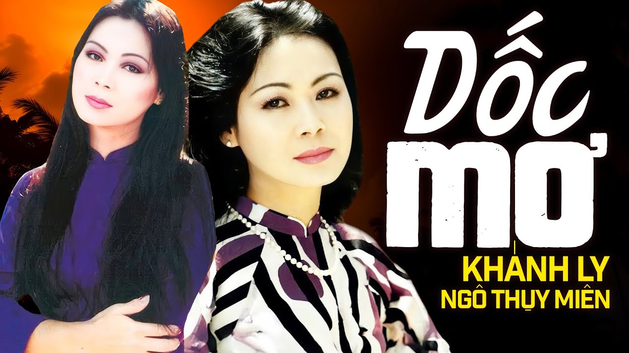 DỐC MƠ (Sáng tác: Ngô Thụy Miên) - KHÁNH LY | OFFICIAL
