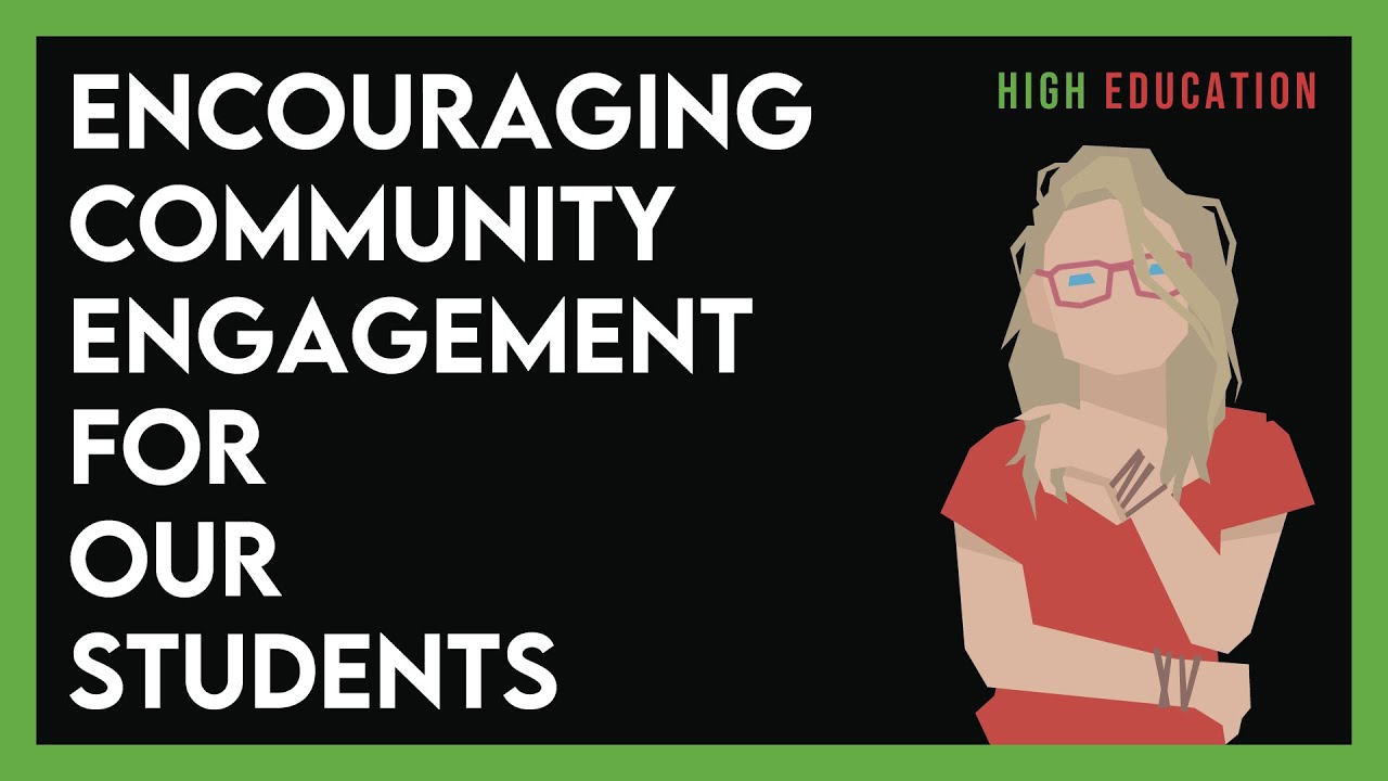 Encouraging Community Engagement for our Students - High Education Podcast - #8
