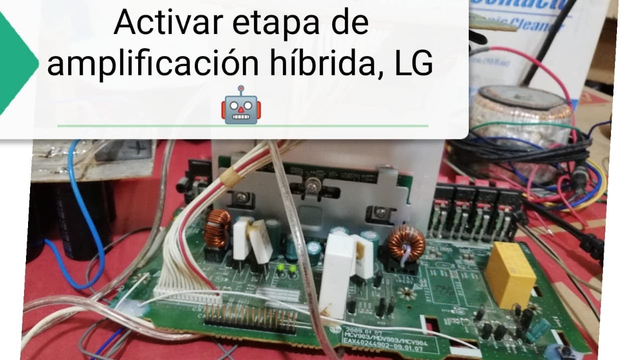 Activar modulo de amplificación hibrido de equipos de sonidos LG