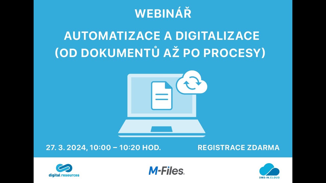 Webinář: Automatizace a digitalizace (od dokumentů až po procesy)