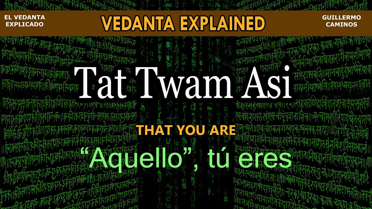 TAT TWAM ASI ESPAÑOL