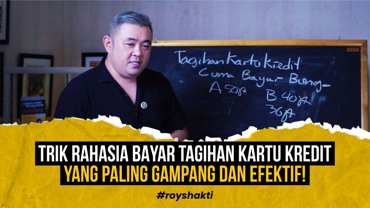 TRIK RAHASIA BAYAR TAGIHAN KARTU KREDIT YANG PALING GAMPANG DAN EFEKTIF! #royshakti