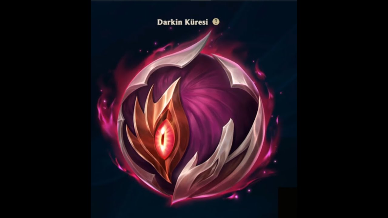 Son Darkin Küre Açılımı Videosu #leagueoflegends