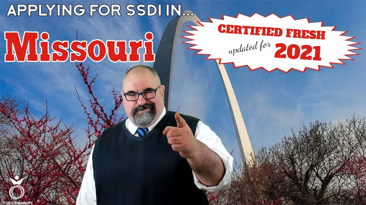 Applying for SSDI Benefits in Missouri - Updated for 2021 | Citizens Disability