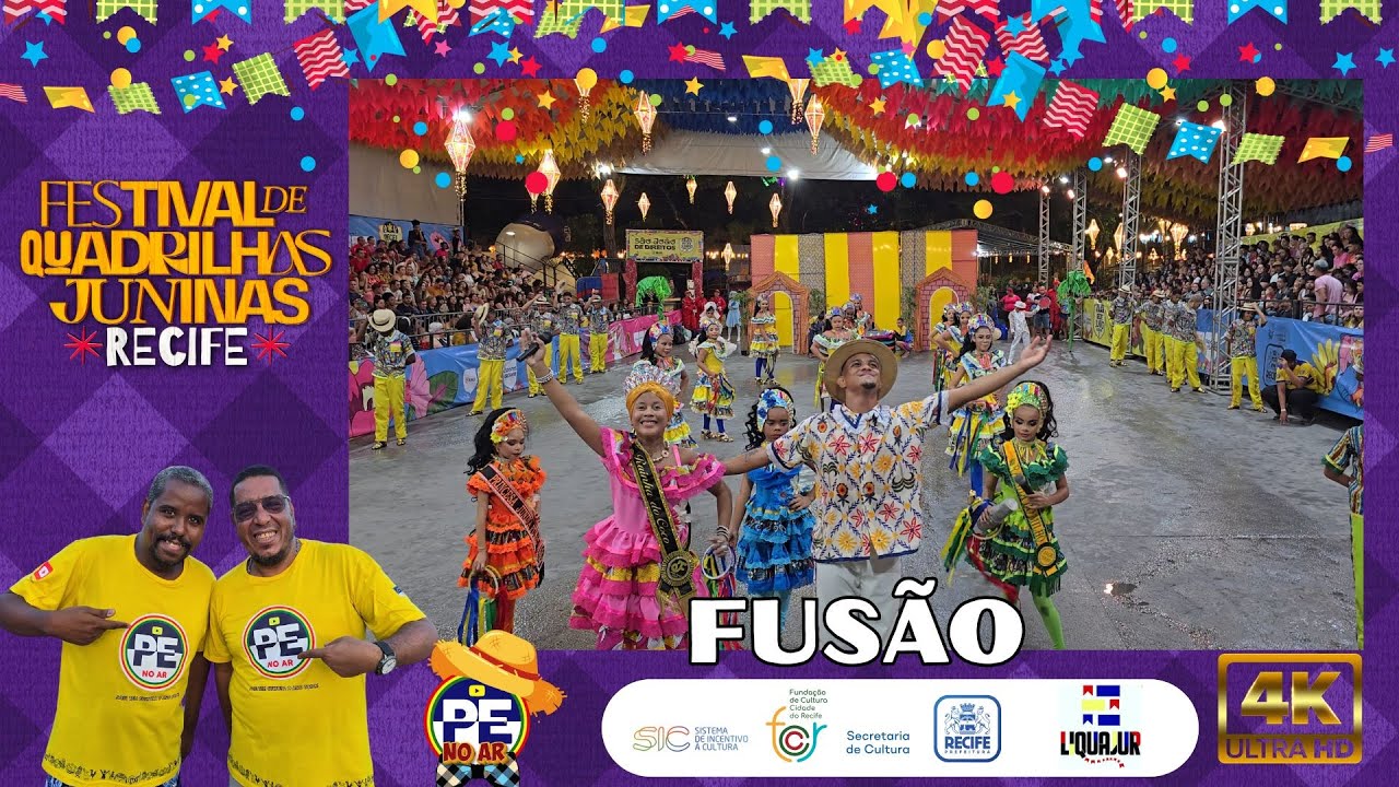 [SÃO JOÃO 2025] QUADRILHA JUNINA FUSÃO FESTIVAL DE QUADRILHAS JUNINAS DO RECIFE LIQUAJUR  #saojoao