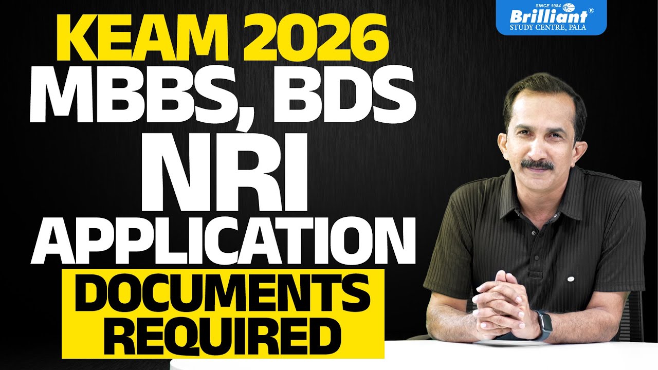 KEAM 2026 | MBBS, BDS NRI APPLICATION | DOCUMENTS REQUIRED | BRILLIANT PALA