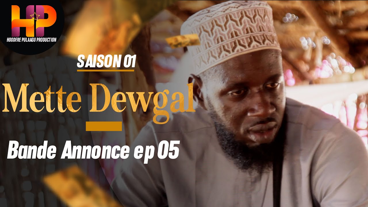 bande annonce -METTE DEWGAL-Episode 05-Saison 1