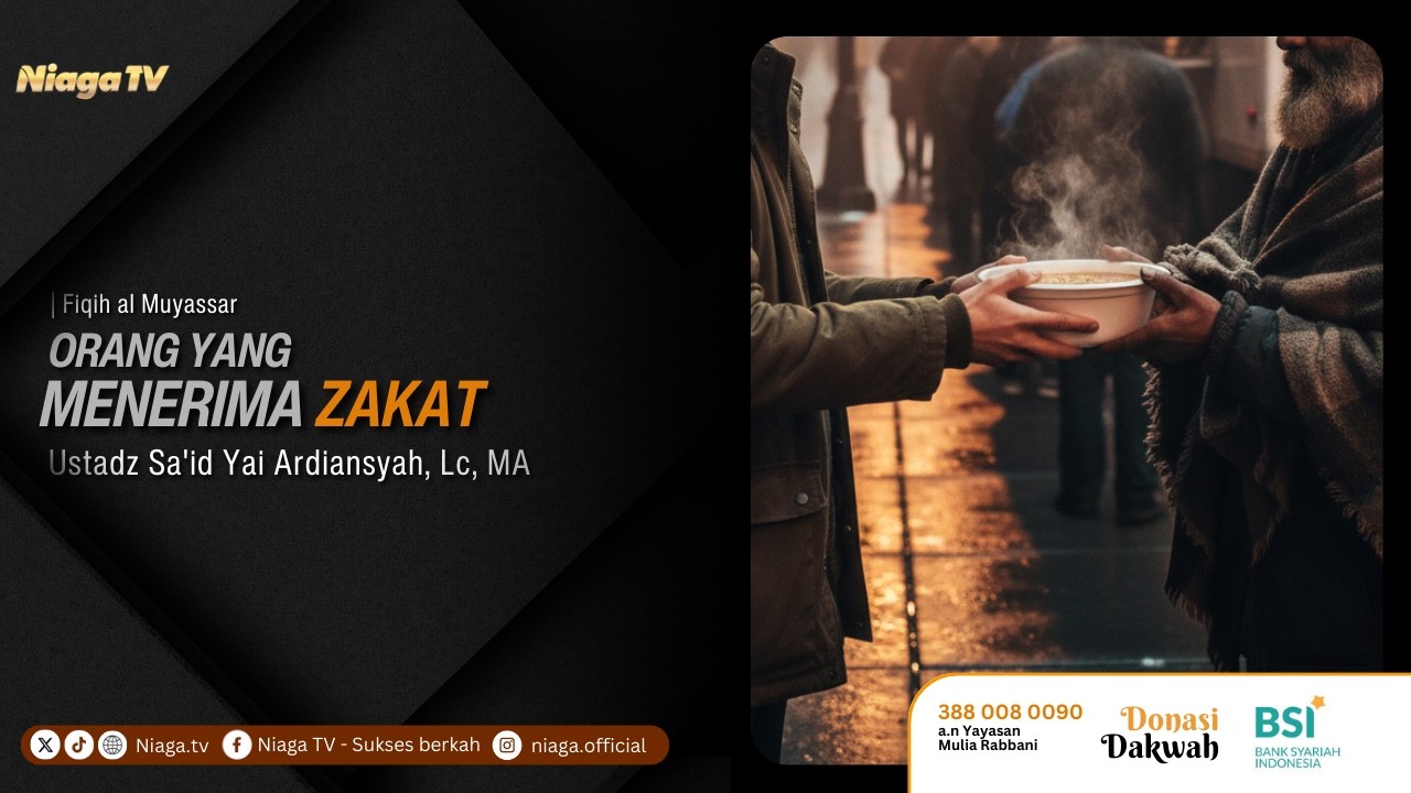 14 | Orang orang penerima zakat📚[Fiqih al Muyassar]🎙 Ustadz Sa'id Yai Ardiansyah, Lc, MA
