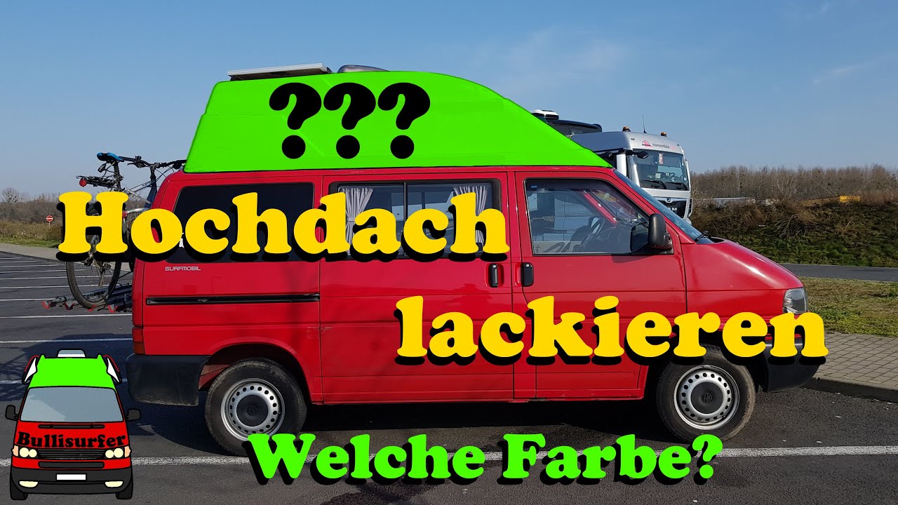 Das Hochdach wird lackiert! - Günstige Alternative zum Raptor Lack - VW T4 Lackieren