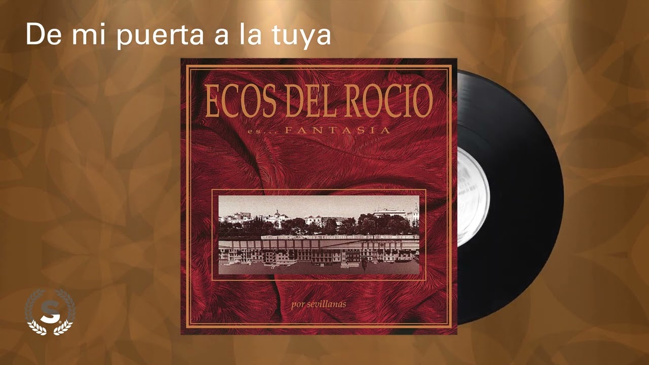 Ecos del Rocio - De mi puerta a la tuya (Audio Oficial)