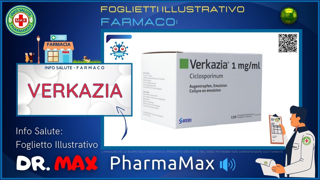 ❓ Cos'&egrave; il 💊 Farmaco VERKAZIA 🗺️ Foglietto Illustrativo Bugiardino Salute