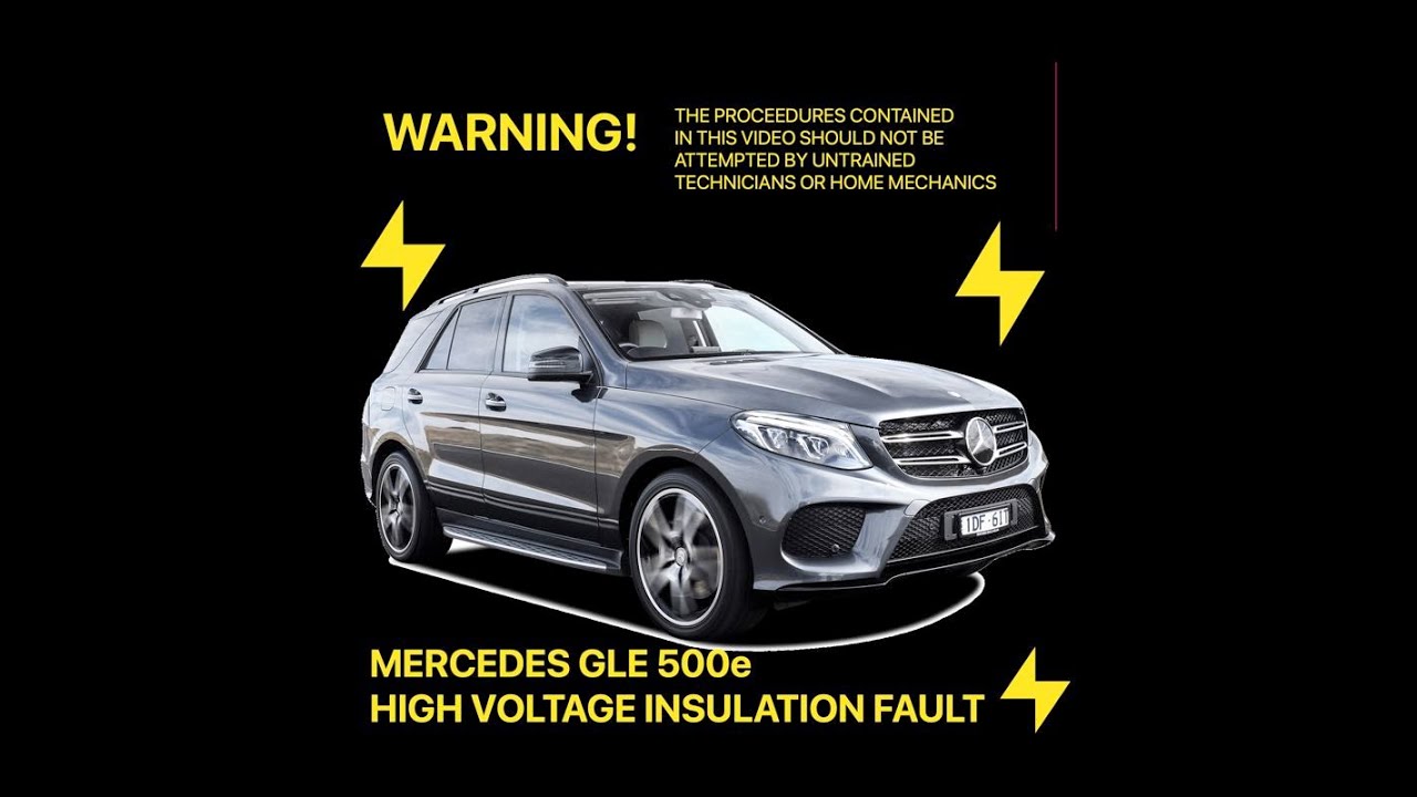 Mercedes Benz GLE500e High Voltage Insulation Fault Fixed