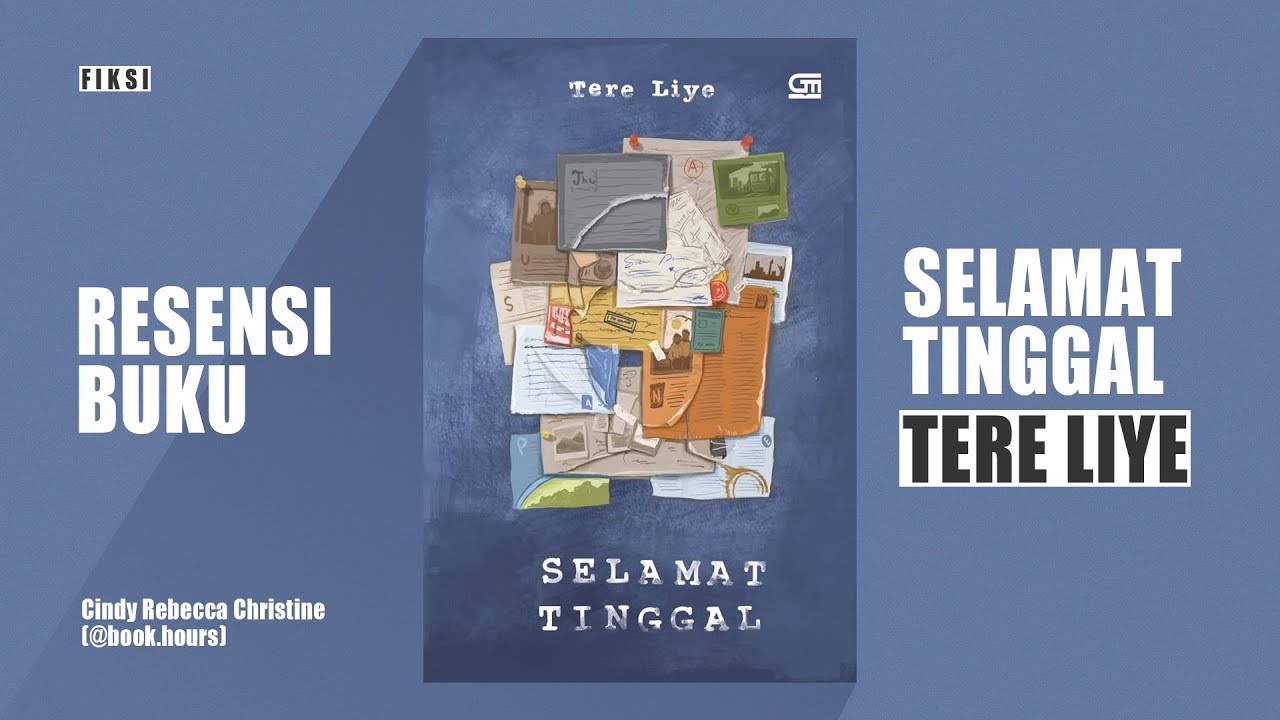 Resensi Buku Selamat Tinggal karya Tere Liye | Cindy Rebecca Christine (@book.hours)