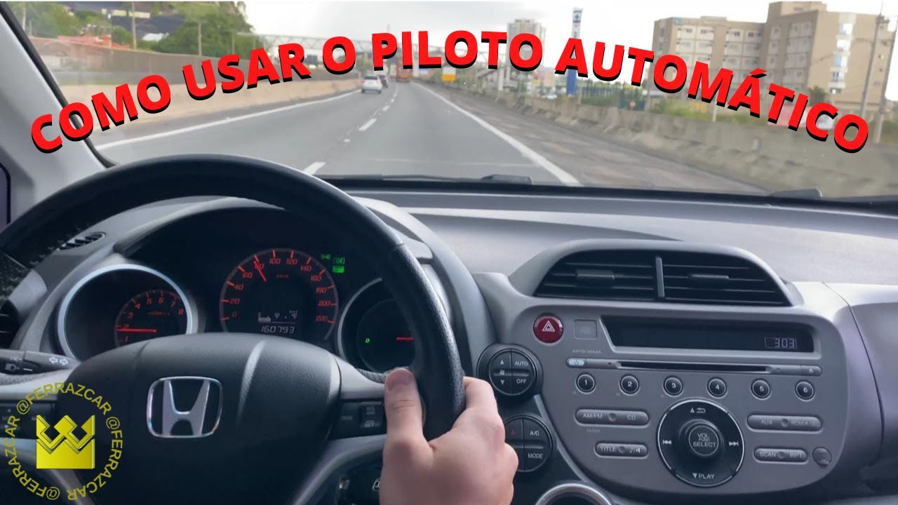 Como utilizar o piloto automático? Honda Fit EX 1.5 2010 - FerrazCar