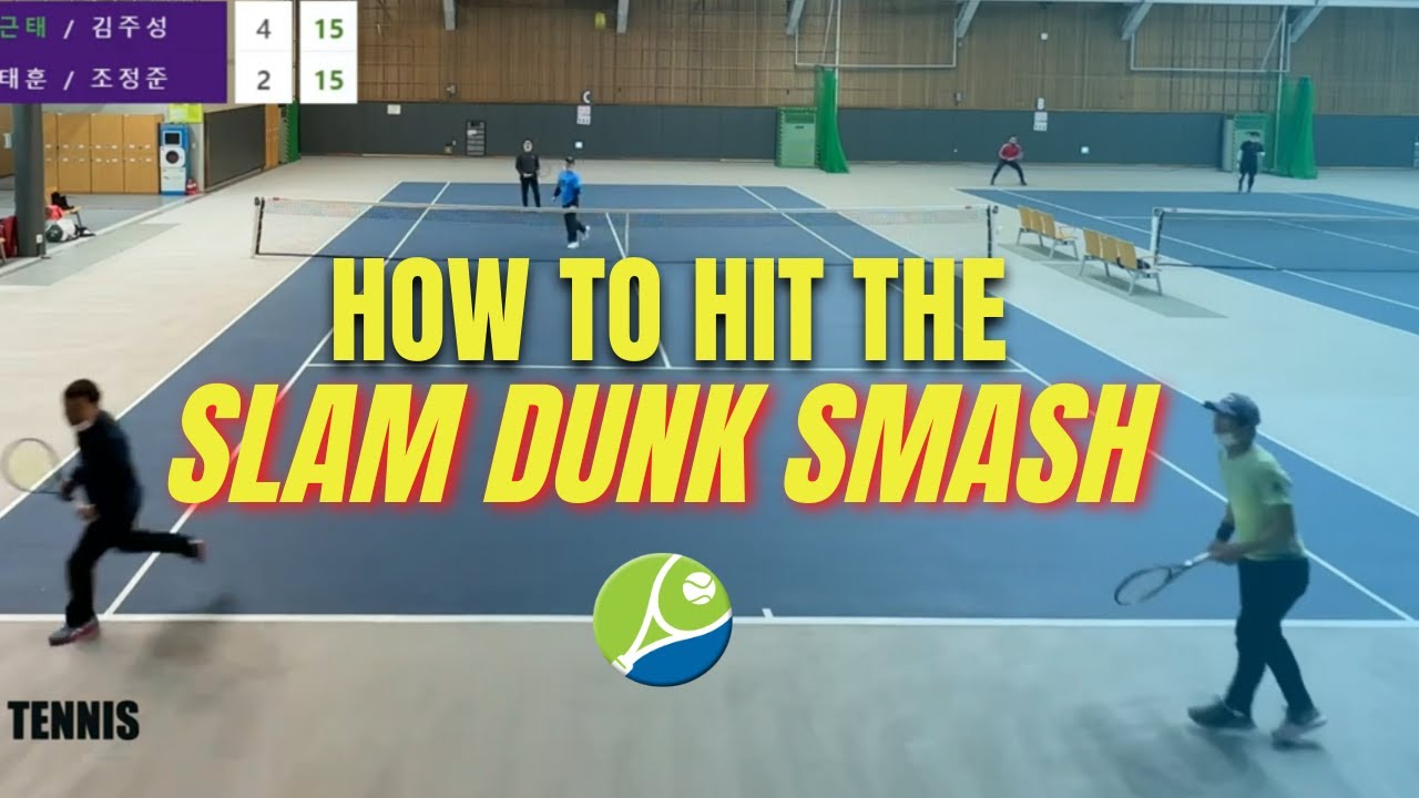 How to Hit the Slam Dunk Smash in Tennis