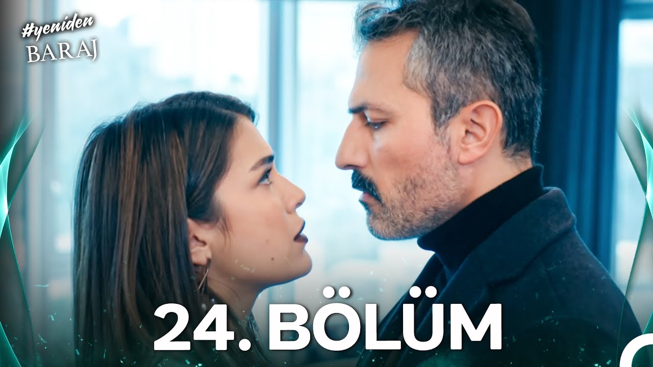 #YENİDEN Baraj 24. B&ouml;l&uuml;m