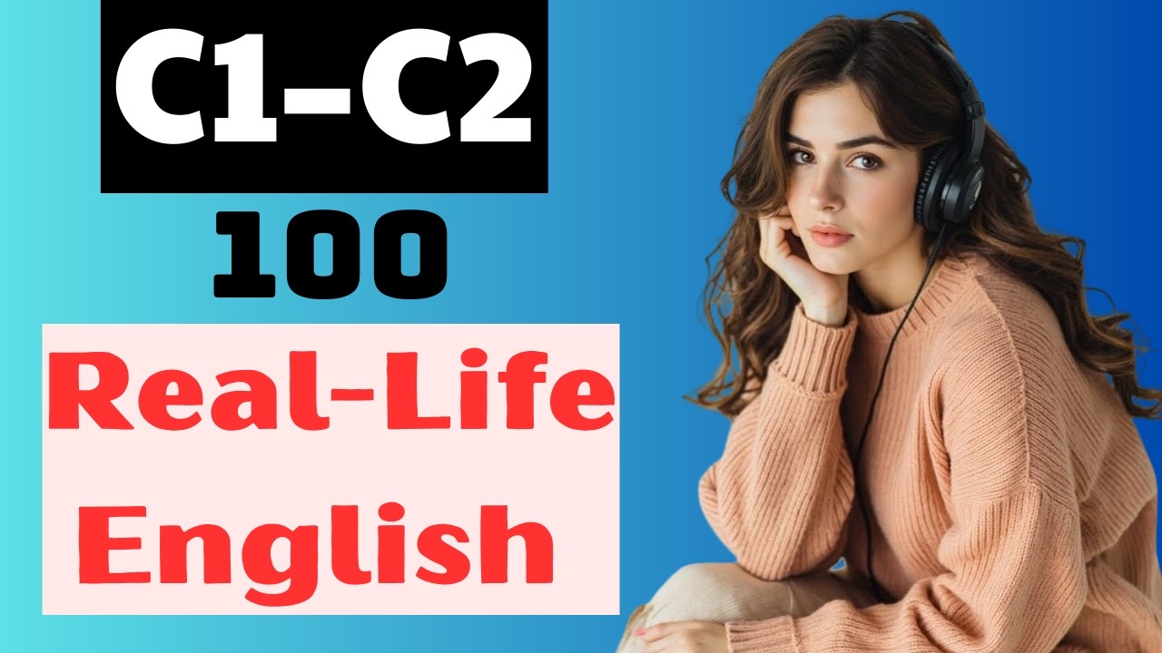 100 Real-Life English Conversations You’ll Use Every Day (C1–C2)Listening & Speaking Practice–Part 3