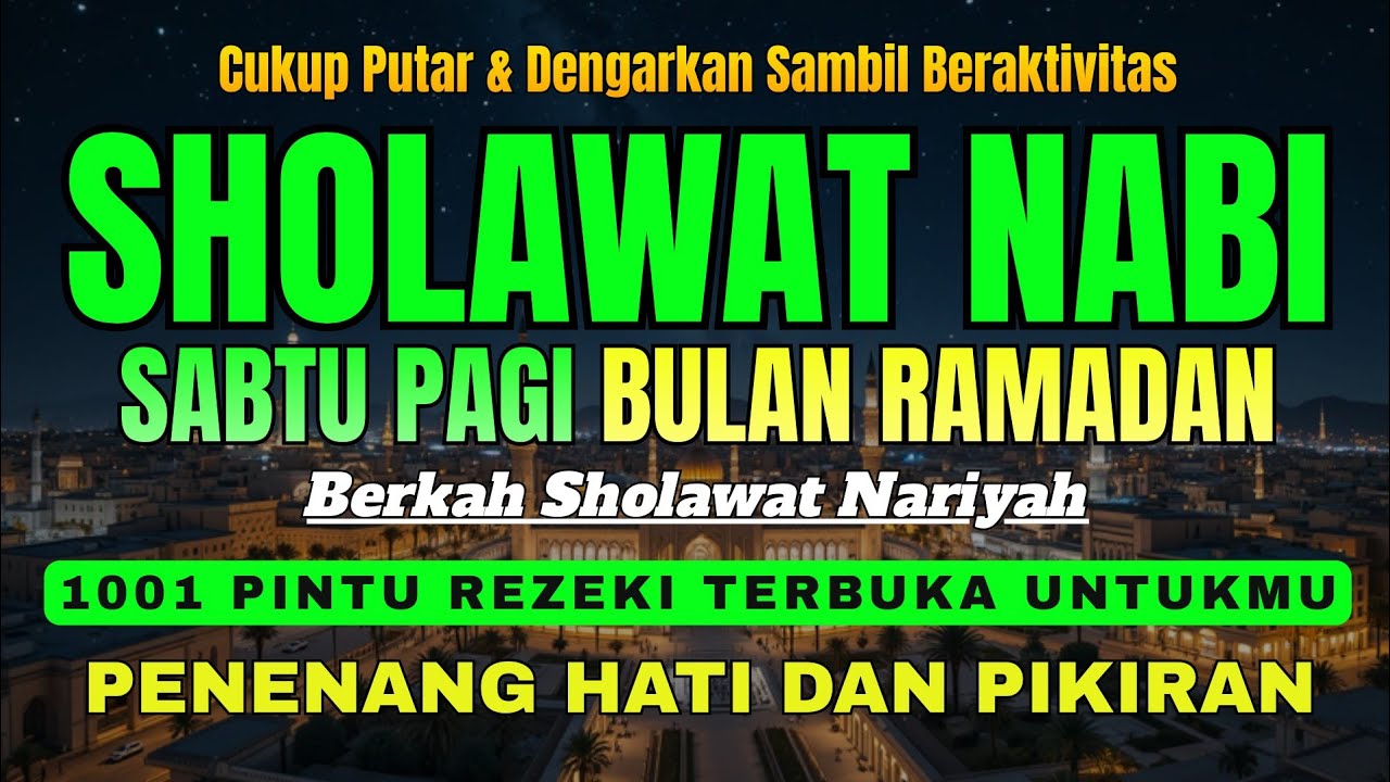 Sholawat Nariyah Merdu Penyejuk Hati | Amalan Pembuka Rezeki & Penghapus Kesulitan
