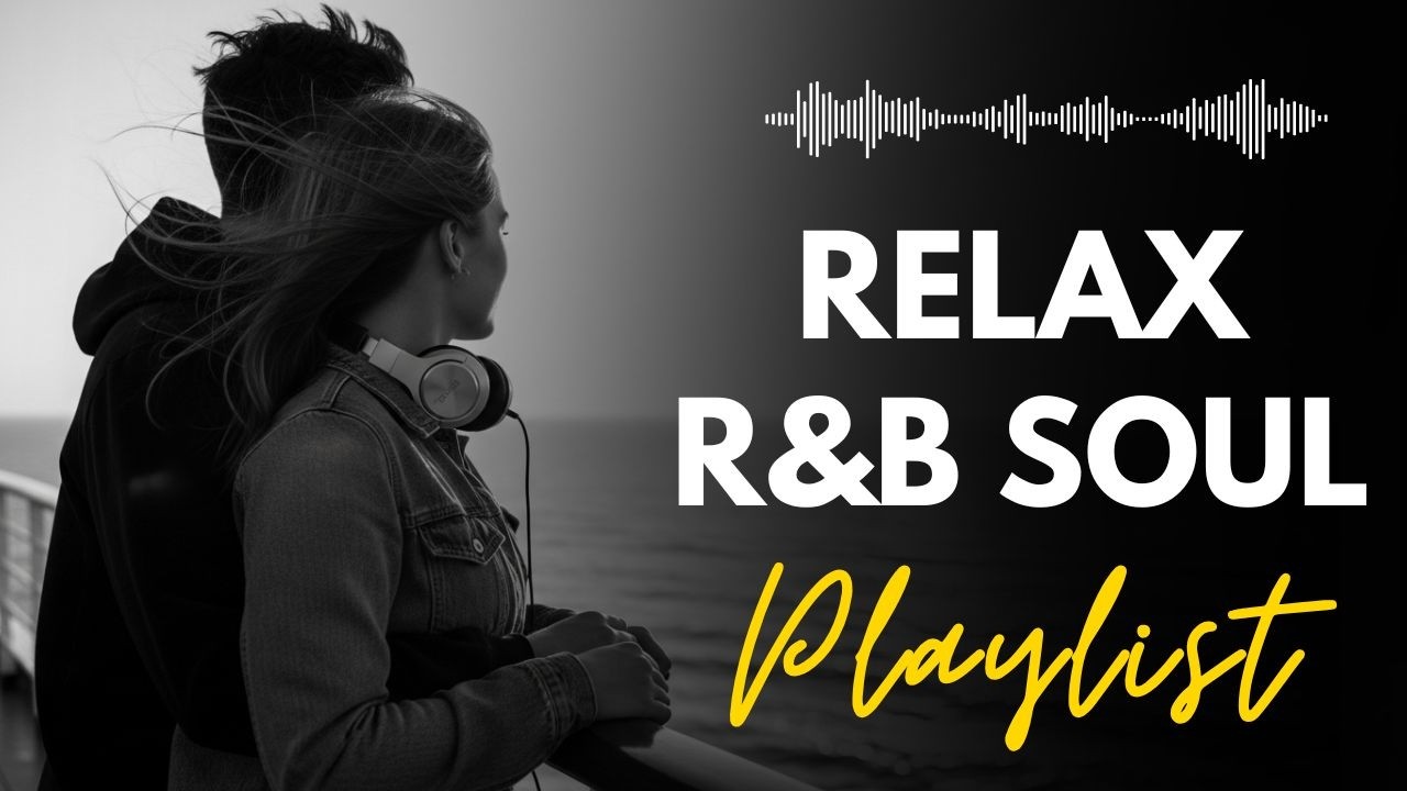 Feel-Good R&B Chill - Relaxation Vibes - Smooth R&B Lounge